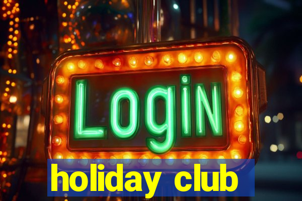 holiday club